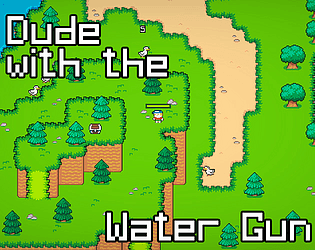Dude with the Water Gun cover art