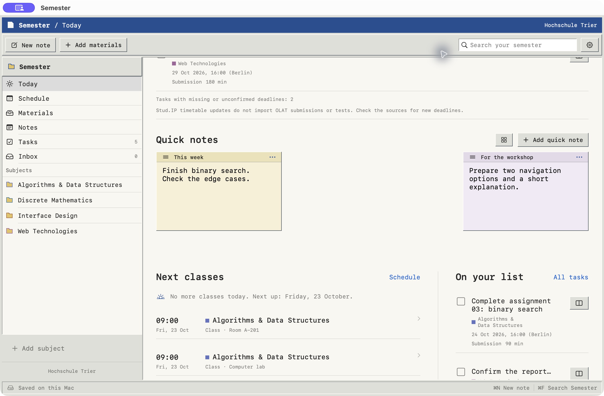 Quick notes, upcoming classes and tasks.